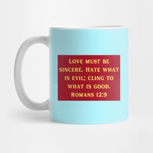 Bible Verse Romans 12:9 Mug